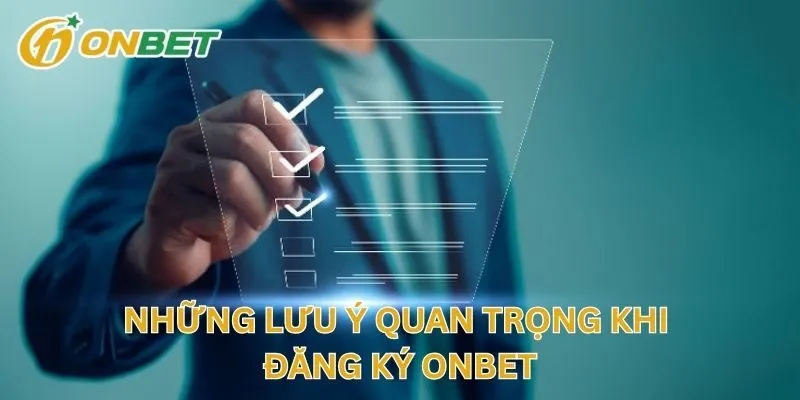 Những Lưu Ý Quan Trọng Khi Đăng Ký Tài Khoản Nhà Cái
